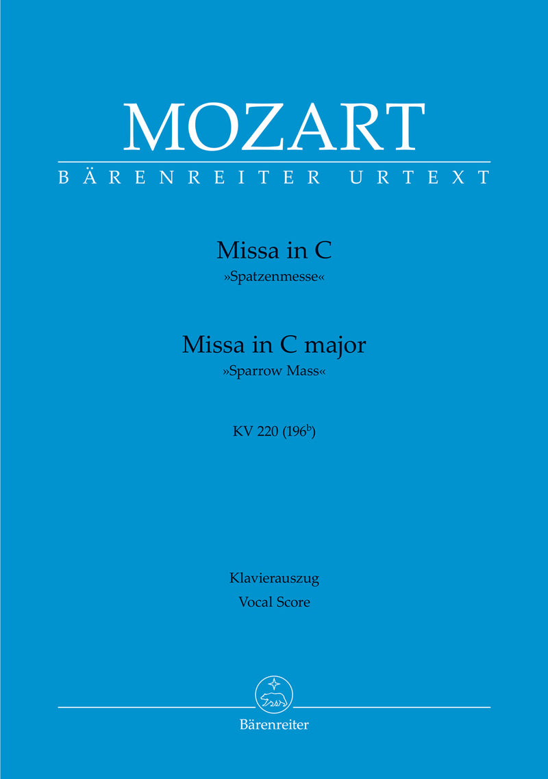 Missa in C-Dur = Mass in C major, K. 220 (196b) "Spatzenmesse" = 雀ミサ（ヴォーカル・スコア）