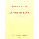 Ein wenig über B-A-C-H: Drei kleine Stücke