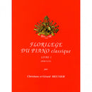 Florilège du piano classique Vol. 1