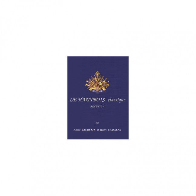 Le Hautbois classique Vol. A