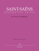 By the rivers of Babylon (Score) / Saint-Saëns (Bärenreiter)