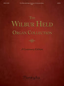 The Wilbur Held Organ Collection: A Centenary Edition