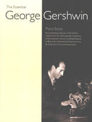 The Essential George Gershwin