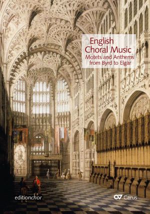 English Choral Music. Motets and Anthems from Byrd to Elgar. editionchor [editionchor]