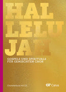 Hallelujah. Gospels and Spirituals for mixed choir [conductor's score, with CD]