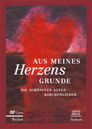 Aus meines Herzens Grunde. Die schönsten alten Kirchenlieder. Textband