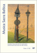 Musica Sacra Baltica. Geistliche Chormusik aus dem 20. Jahrhundert für Gottesdienst und Konzert für gemischten Chor a cappella