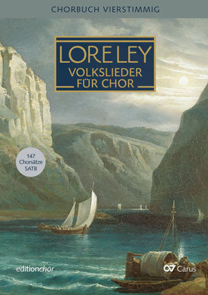 Chorbuch Lore-Ley 1. editionchor ab 20 Ex. [editionchor]