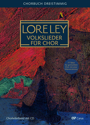 Loreley. Volkslieder für Chor [with CD]