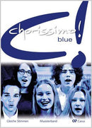 chorissimo! blue. Schulchorbuch für gleiche Stimmen. Musizierband zur Instrumentalbegleitung