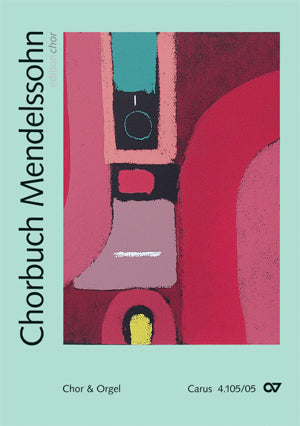 Chorbuch Mendelssohn - Ausgabe für den Chor