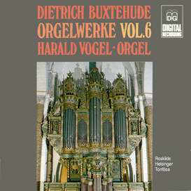 Buxtehude,Complete Organ Works, Vol. 6
