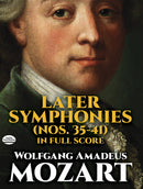Later Symphonies (Nos. 35-41) in Full Score