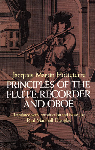 Principles of the Flute, Recorder and Oboe (Principes De La Flute)