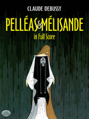 Pelleas et Melisande in Full Score