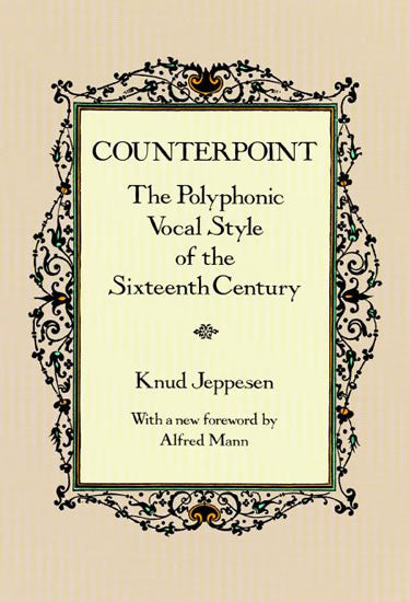 Counterpoint: The Polyphonic Vocal Style of the Sixteenth Century