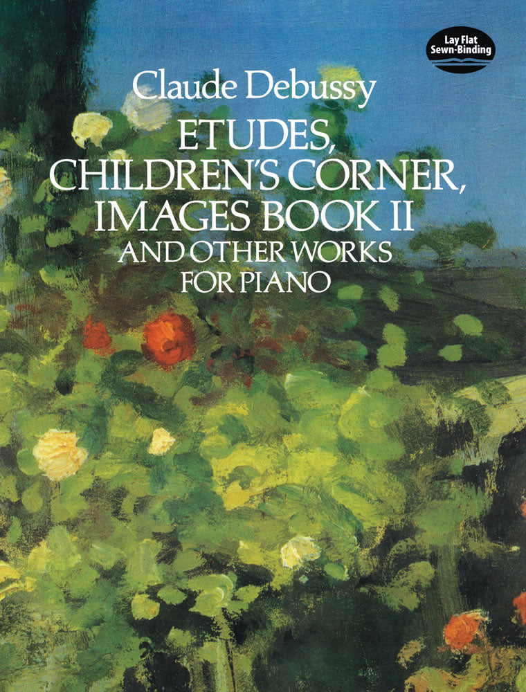 Etudes, Children's Corner, Images Book II: And Other Works for Piano