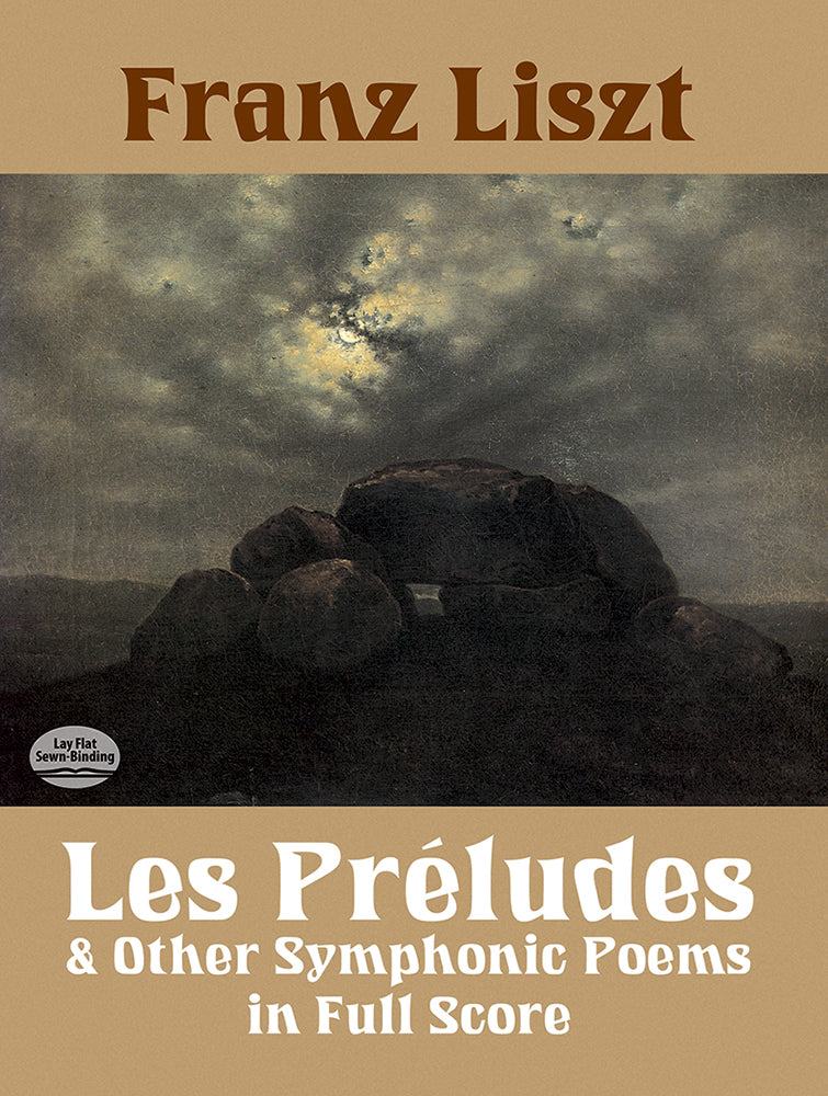 Les Préludes and Other Symphonic Poems in Full Score