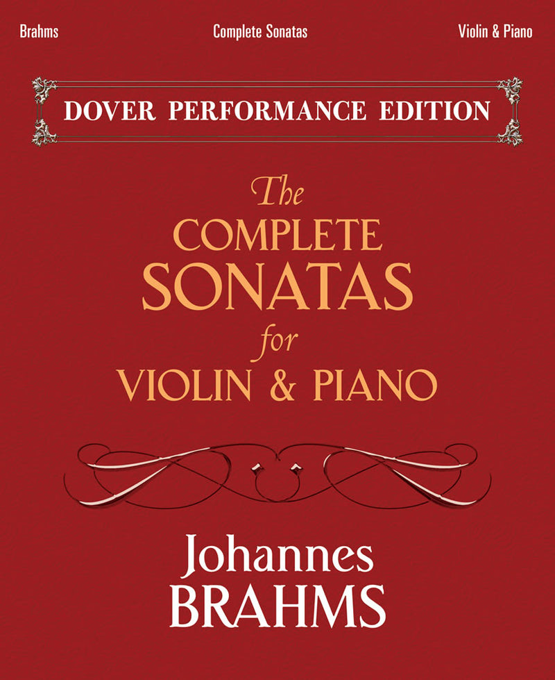 The Complete Sonatas for Violin and Piano: With Separate Violin Part