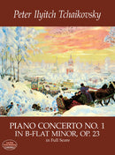Piano Concerto No. 1 in B-Flat Minor, Op. 23, in Full Score
