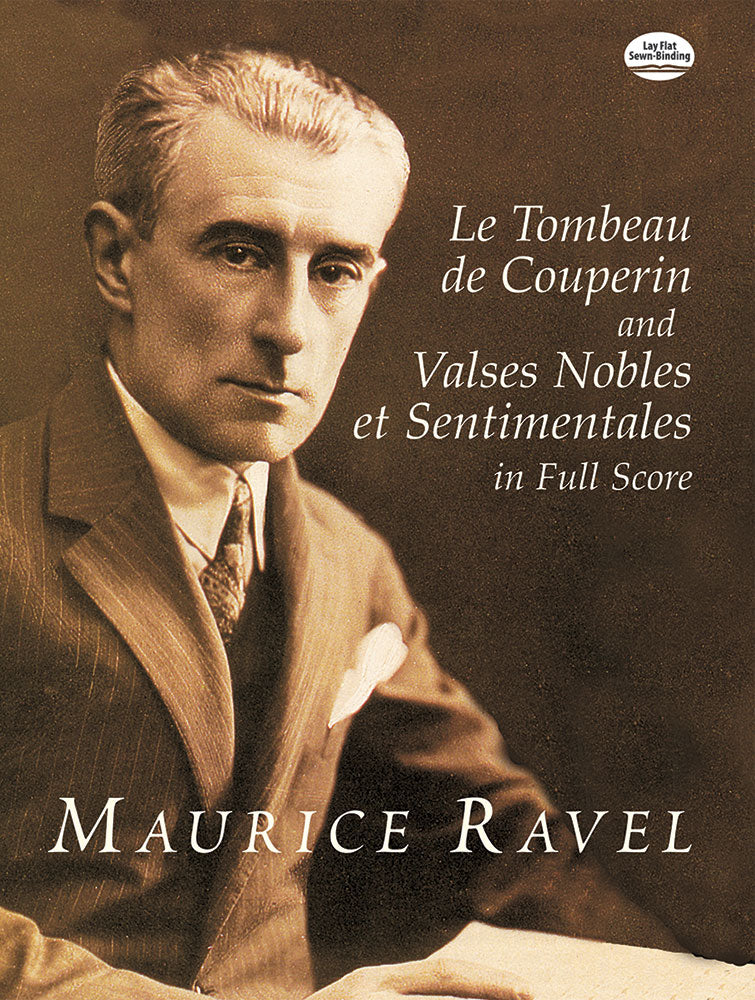 Le Tombeau de Couperin and Valses Nobles et Sentimentales in Full Score