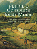 Petrie's Complete Irish Music: 1,582 Traditional Melodies
