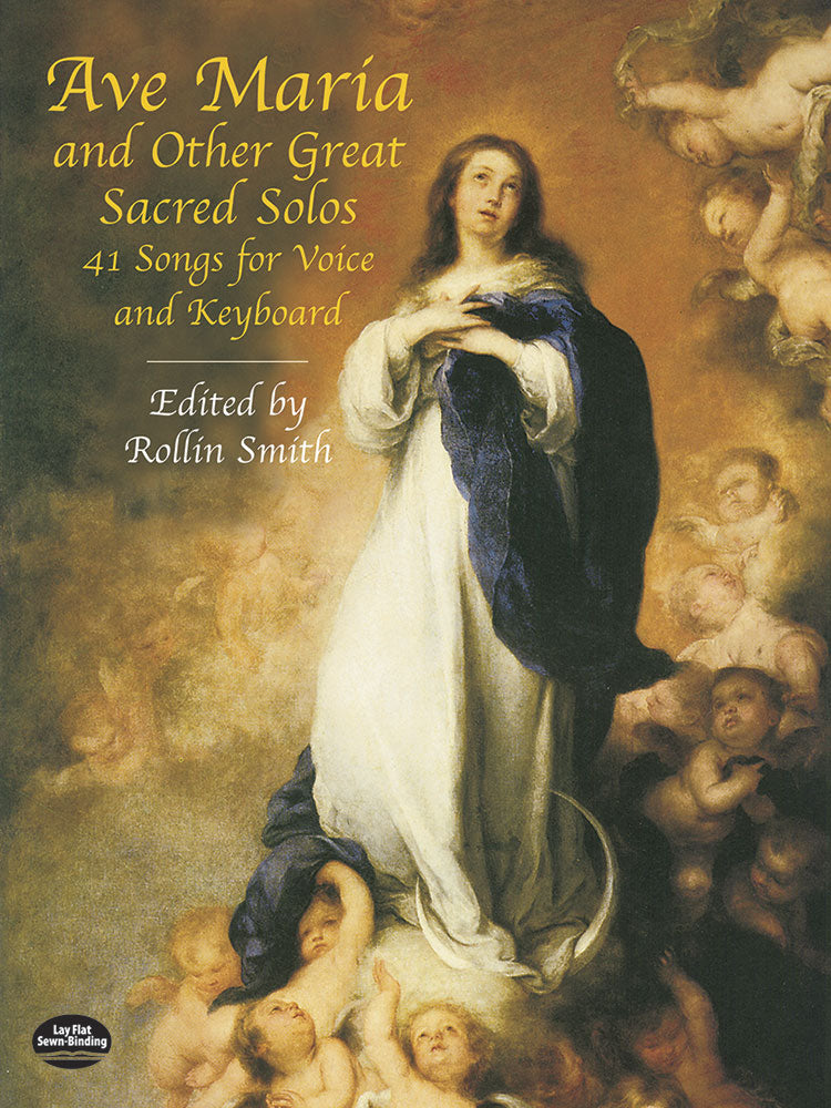Ave Maria and Other Great Sacred Solos: 41 Songs for Voice and Keyboard