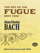 The Art of the Fugue BWV 1080: Edited for Solo Keyboard by Carl Czerny
