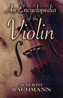 An Encyclopedia of the Violin