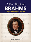 A First Book of Brahms: 26 Arrangements for the Beginning Pianist