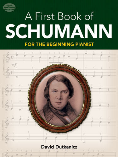 A First Book of Schumann: 32 Arrangements for the Beginning Pianist
