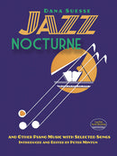 Jazz Nocturne and Other Piano Music with Selected Songs