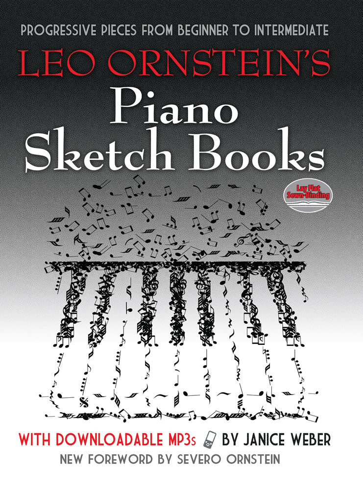 Leo Ornstein's Piano Sketch Books with Downloadable MP3s: Progressive Pieces from Beginner to Intermediate