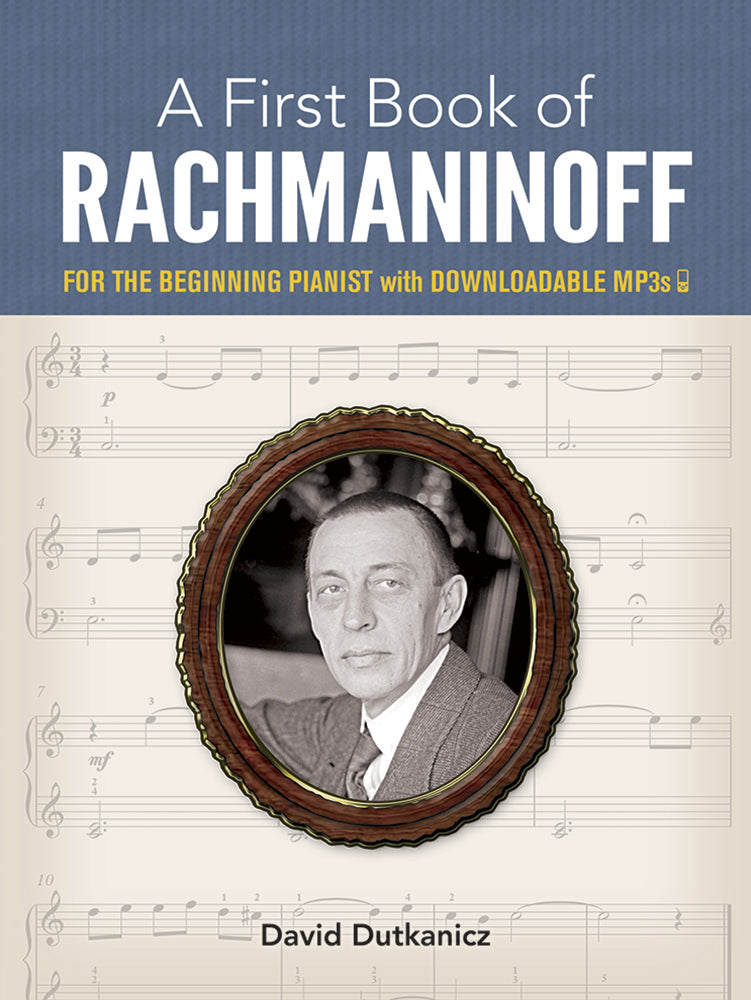 A First Book of Rachmaninoff: for the Beginning Pianist with Downloadable MP3s