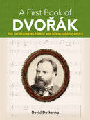 A First Book of Dvorák0: for the Beginning Pianist with Downloadable MP3s