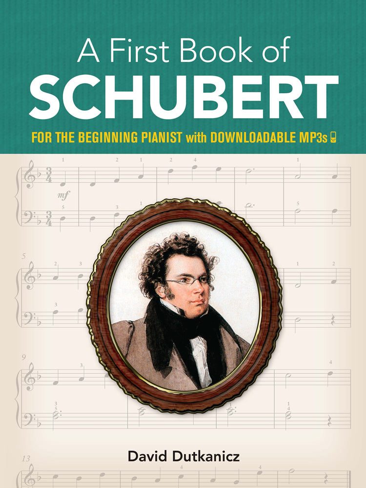 A First Book of Schubert: for the Beginning Pianist with Downloadable MP3s