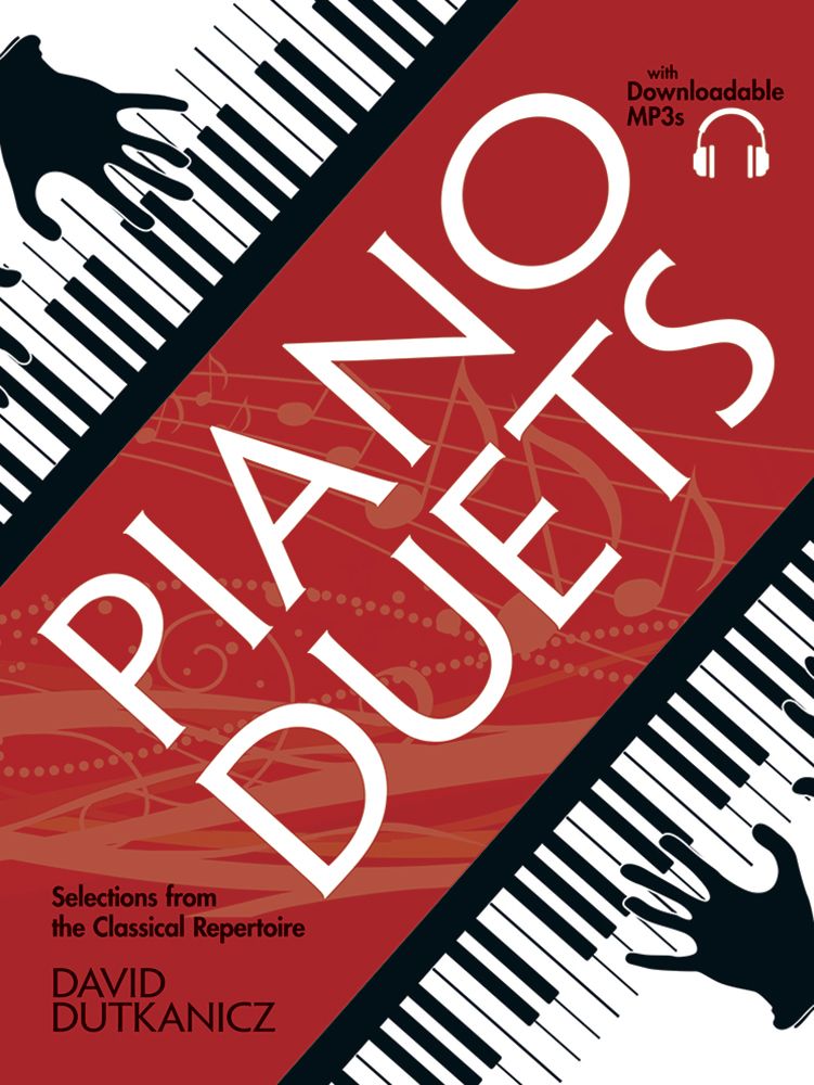 Piano Duets: Selections from the Classical Repertoire with Downloadable MP3s
