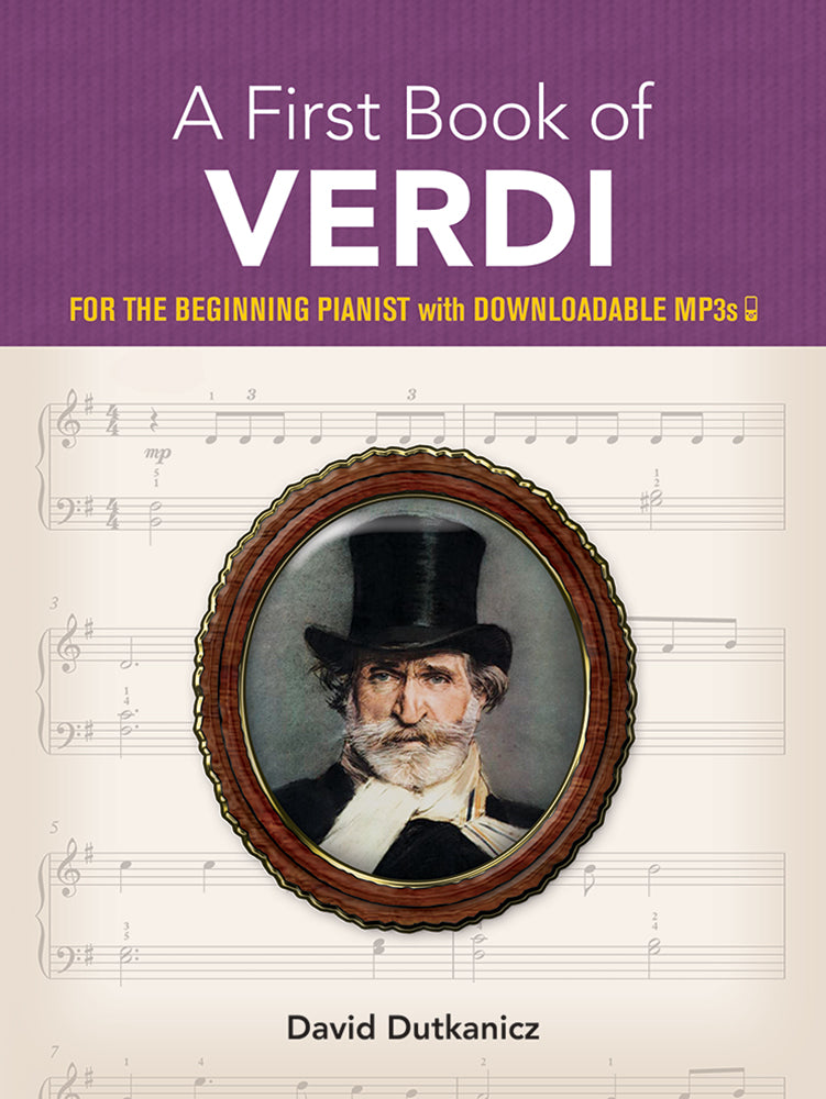 A First Book of Verdi: For The Beginning Pianist With Downloadable MP3s