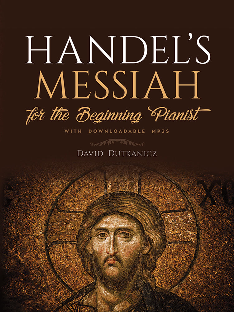 Handel's Messiah for the Beginning Pianist: With Downloadable MP3s