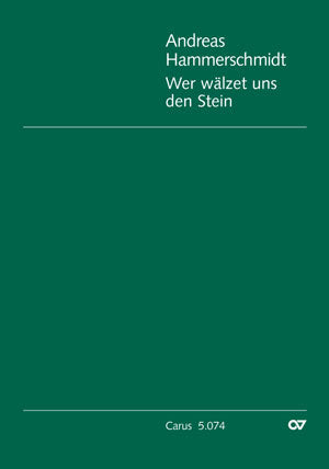 Wer wälzet uns den Stein (Score)