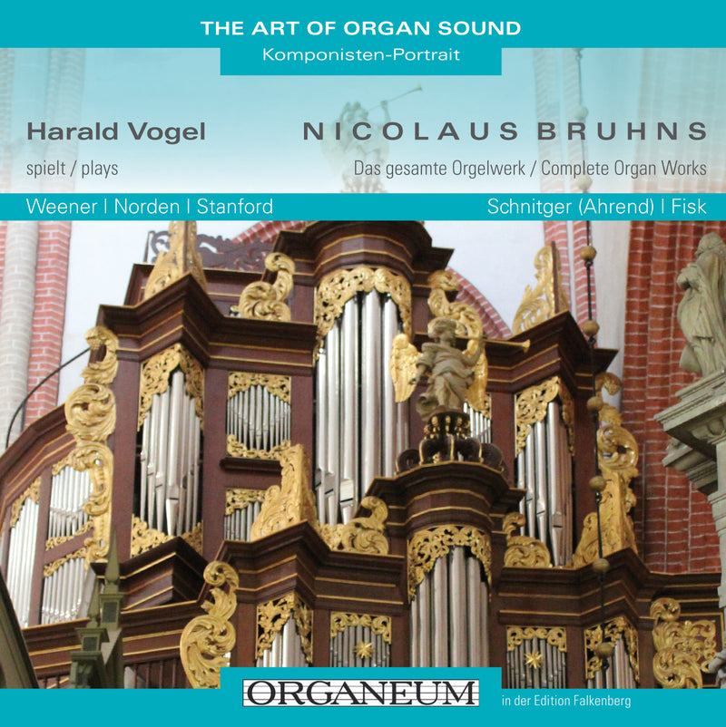 Harald Vogel plays the complete organ works of Nicolaus Bruhns