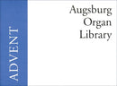 Augsburg Organ Library: Advent