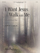 I Want Jesus to Walk with Me