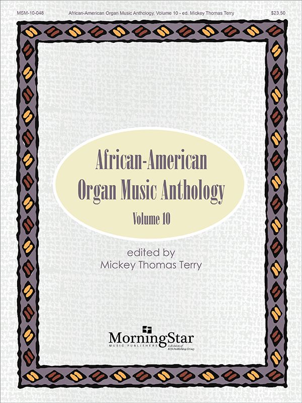 African-American Organ Music Anthology, Vol. 10