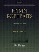 Hymn Portraits / Childs (MorningStar)