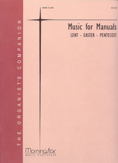 Music for manuals: Lent, Easter, Pentecost