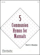 Five Communion Hymns for Manuals