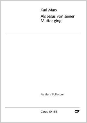 Als Jesus von seiner Mutter ging [score]