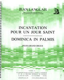 Incantation pour un jour Saint (Lumen Christi) – 
Dominica laus (Gloria laus)