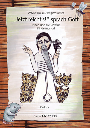 Jetzt reicht's! sprach Gott. Noah und die Sintflut (Score)